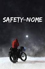 Watch Safety to Nome Xmovies8