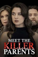 Watch Meet the Killer Parents Xmovies8