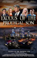 Watch Exodus of the Prodigal Son Xmovies8