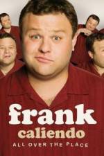 Watch Frank Caliendo: All Over the Place Xmovies8