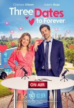 Watch Three Dates to Forever Xmovies8