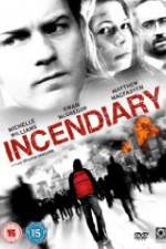 Watch Incendiary Xmovies8