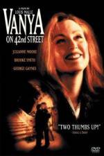 Watch Vanya on 42nd Street Xmovies8