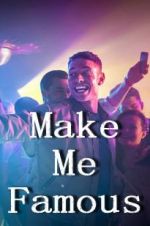 Watch Make Me Famous Xmovies8