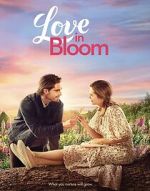 Watch Love in Bloom Xmovies8