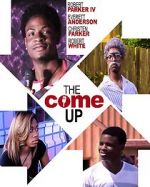 Watch The Come Up Xmovies8