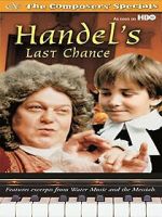 Watch Handel's Last Chance Xmovies8