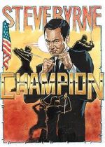 Watch Steve Byrne: Champion Xmovies8