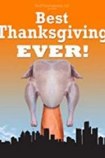 Watch Best Thanksgiving Ever Xmovies8