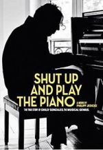 Watch Shut Up and Play the Piano Xmovies8