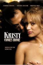 Watch Kristy Comes Home Xmovies8