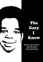 Watch The Gary I Knew Xmovies8