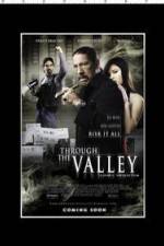 Watch Through the Valley Xmovies8