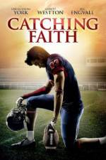 Watch Catching Faith Xmovies8