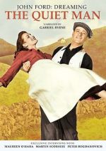 Watch Dreaming the Quiet Man Xmovies8