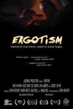 Watch Ergotism Xmovies8