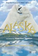 Watch Alaska: Spirit of the Wild Xmovies8