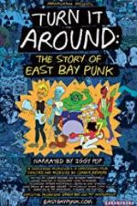 Watch Turn It Around: The Story of East Bay Punk Xmovies8