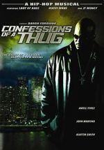 Watch Confessions of a Thug Xmovies8
