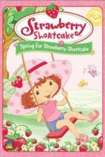 Watch Strawberry Shortcake Spring for Strawberry Shortcake Xmovies8