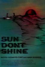Watch Sun Dont Shine Xmovies8