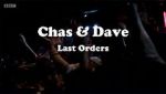 Watch Chas & Dave: Last Orders Xmovies8