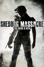 Watch Sheborg Massacre Xmovies8