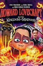 Watch Howard Lovecraft and the Kingdom of Madness Xmovies8