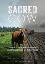 Watch Sacred Cow: The Nutritional, Environmental and Ethical Case for Better Meat Xmovies8