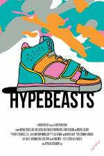 Watch Hypebeasts Xmovies8