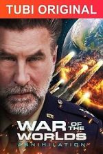 Watch War of the Worlds: Annihilation Xmovies8