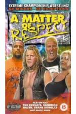 Watch ECW - A Matter Of Respect Xmovies8