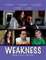 Watch Weakness Xmovies8