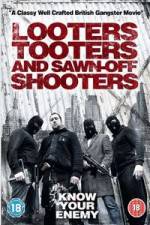 Watch Looters, Tooters and Sawn-Off Shooters Xmovies8