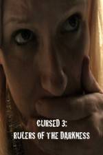 Watch Cursed 3 Rulers of the Darkness Xmovies8