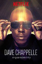 Watch Dave Chappelle: Equanimity Xmovies8