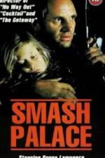 Watch Smash Palace Xmovies8