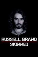 Watch Russell Brand: Skinned Xmovies8