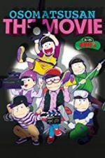 Watch Mr. Osomatsu the Movie Xmovies8