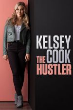 Watch Kelsey Cook: The Hustler (TV Special 2023) Xmovies8