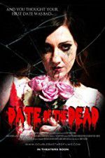 Watch Date of the Dead Xmovies8