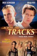 Watch Across the Tracks Xmovies8