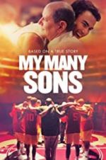 Watch My Many Sons Xmovies8