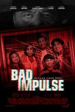 Watch Bad Impulse Xmovies8