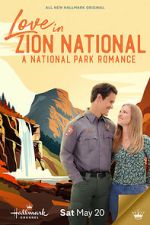 Watch Love in Zion National: A National Park Romance Xmovies8