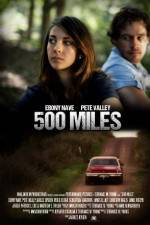 Watch 500 Miles Xmovies8