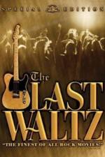 Watch The Last Waltz Xmovies8