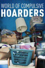 Watch World of Compulsive Hoarders Xmovies8