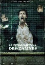Watch Saint Martyrs of the Damned Xmovies8
