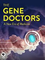Watch The Gene Doctors Xmovies8